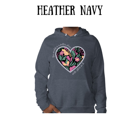 In My Bold Period - The World Is a Better Place with You In It