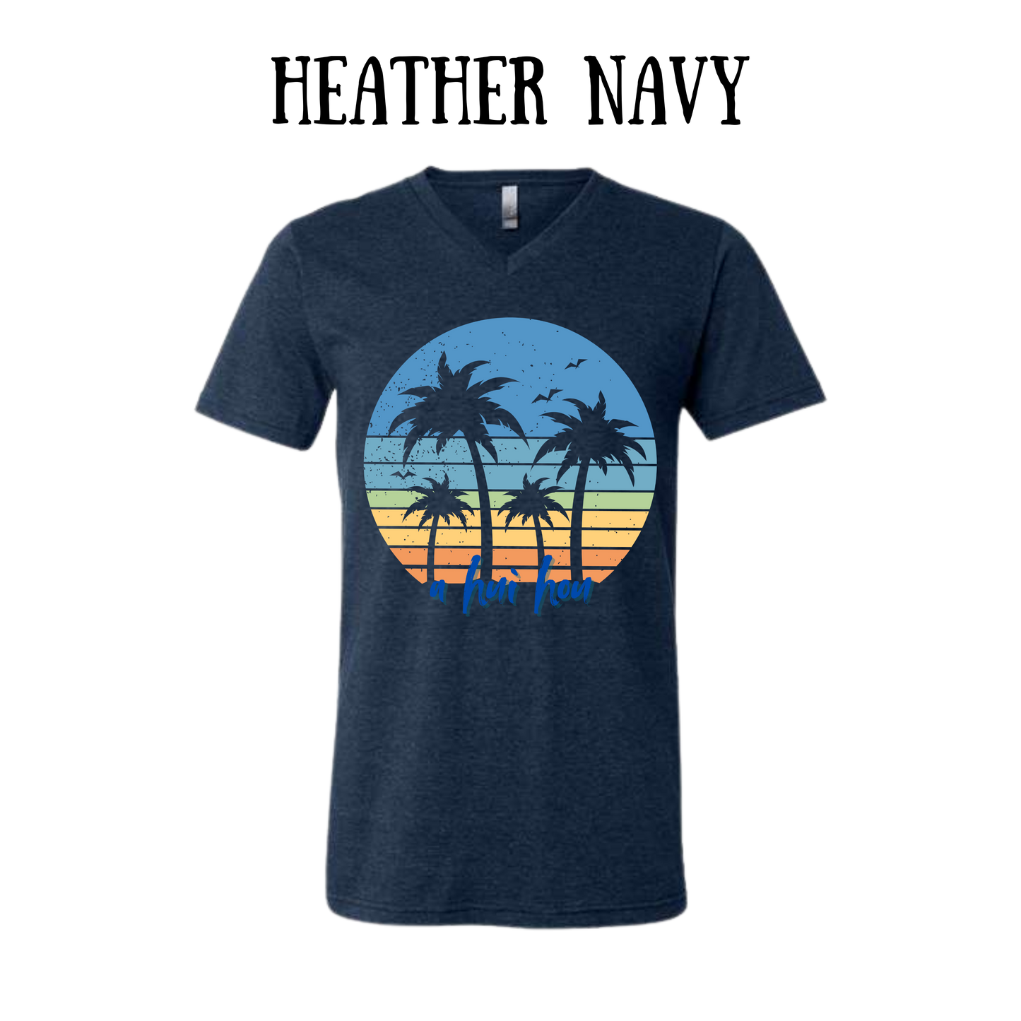 VP - A Hui Hou - Unisex V-Neck - Assorted Colors