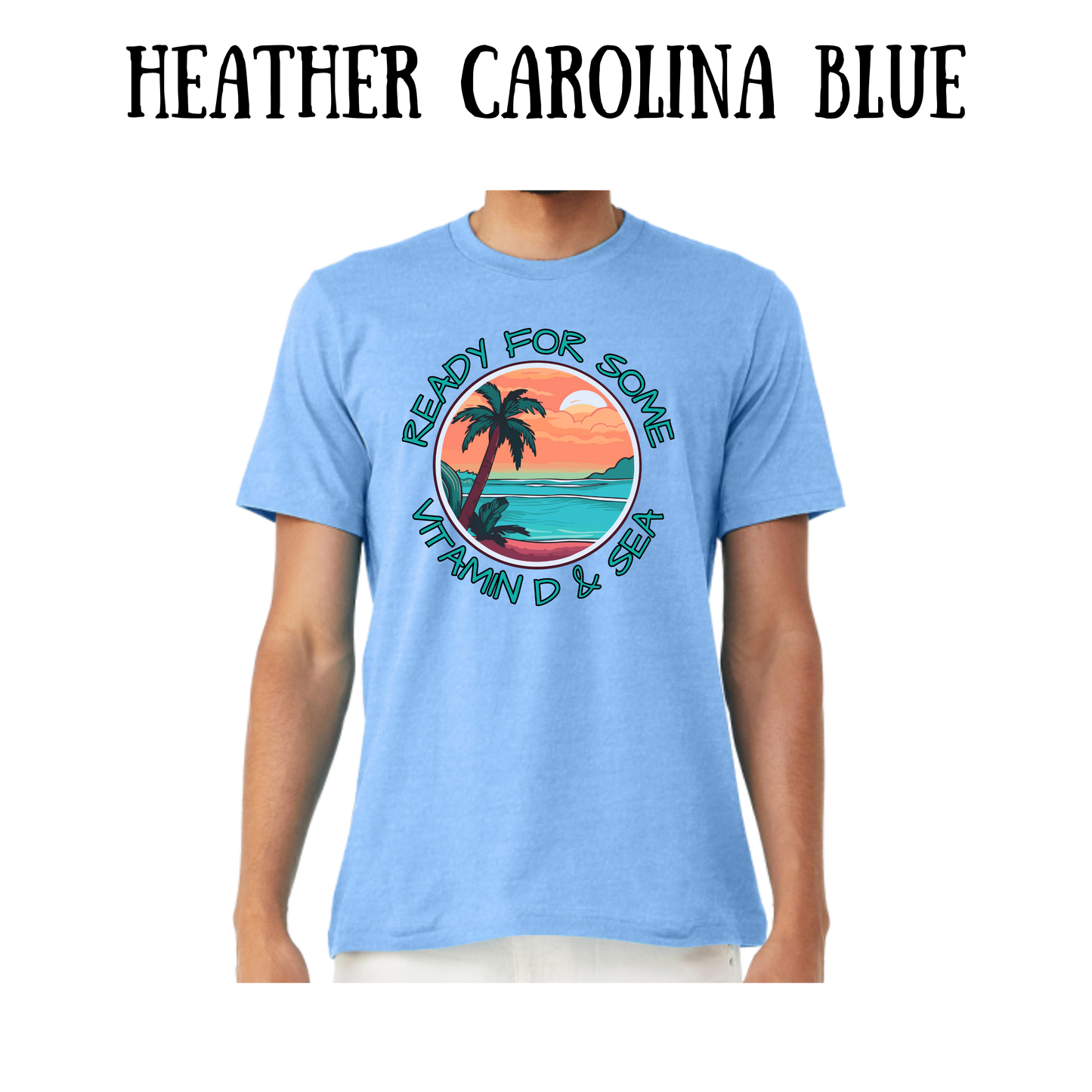 VP - Ready For Some Vitamin D & Sea - Unisex Tee - Blues