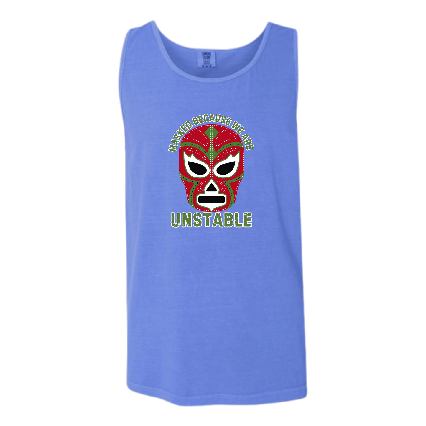 Masked Because We Are Unstable - Comfort Colors - Unisex Tank - Neutral Colors & Blues