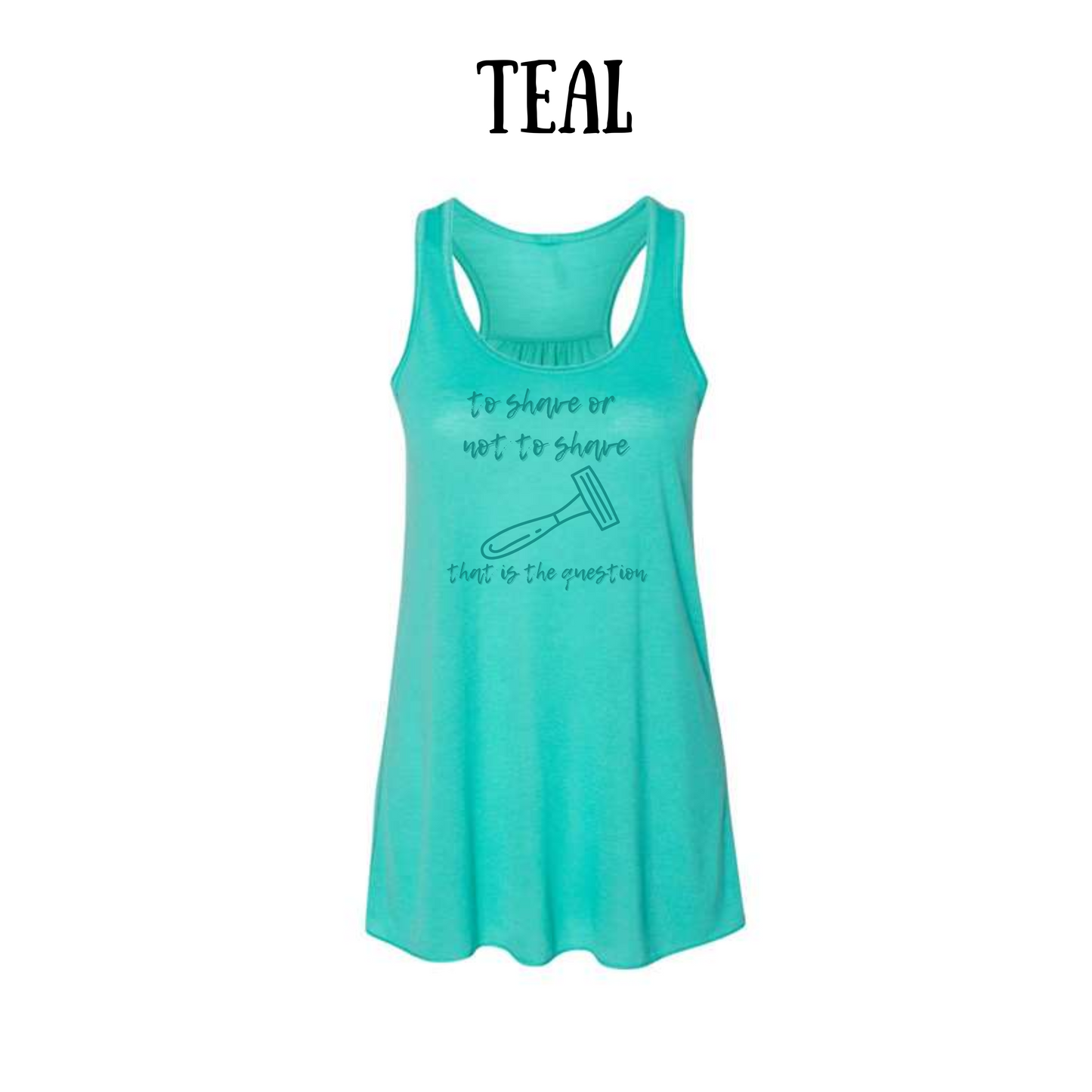 to shave or not to shave - women's flowy racerback tank