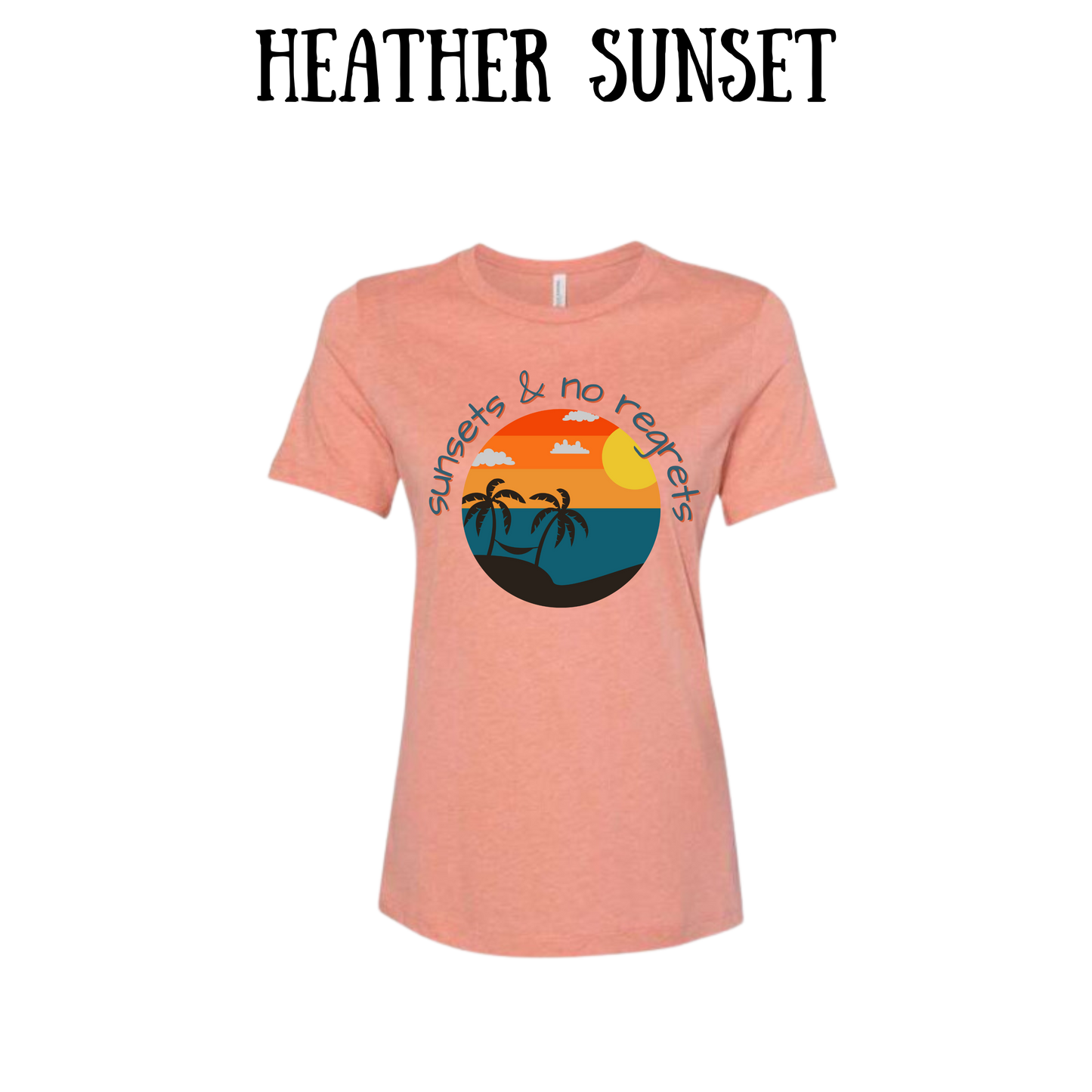 VP - Sunsets & No Regrets - Women's Relaxed Fit Tee - Assorted Colors