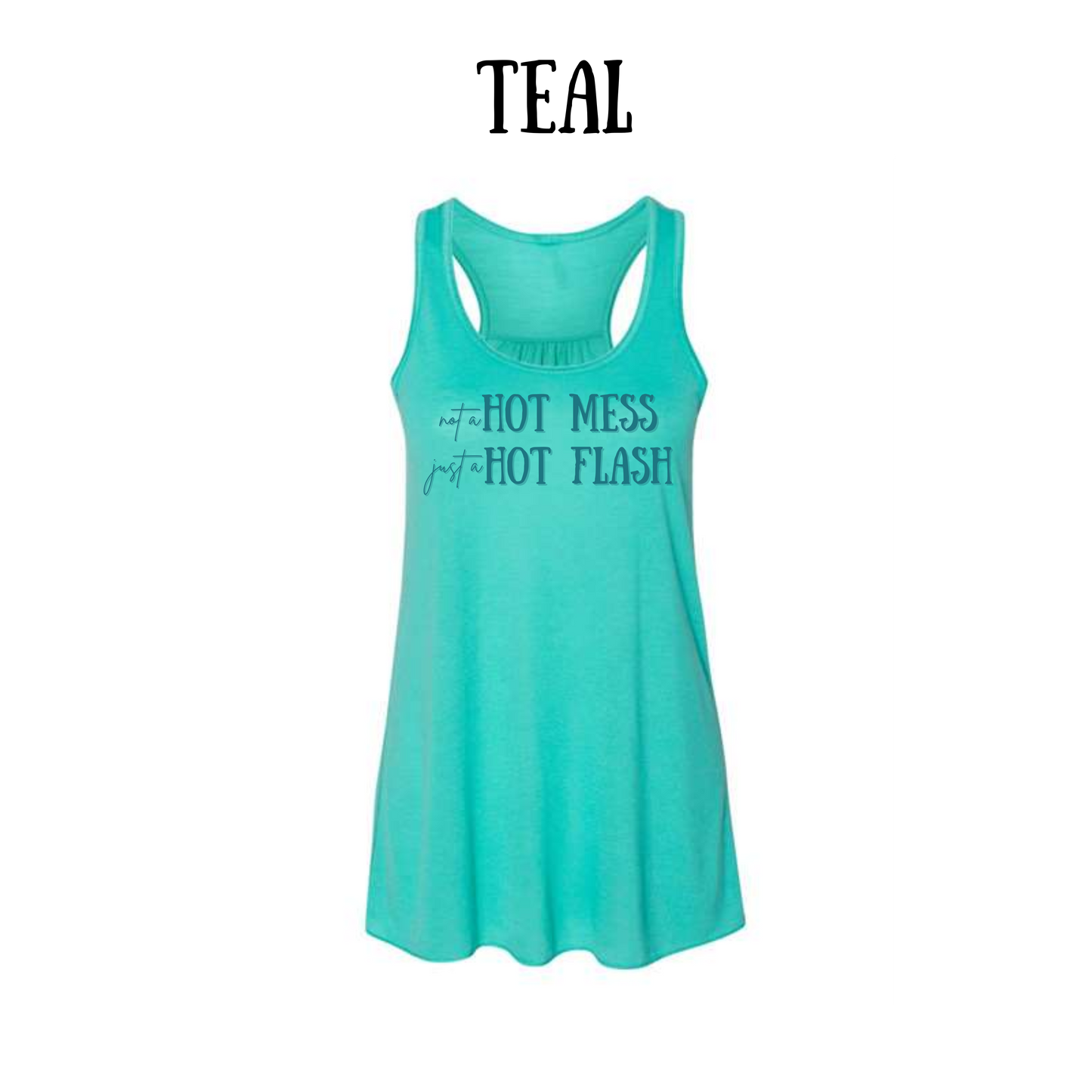 not a hot mess - women's flowy racerback tank