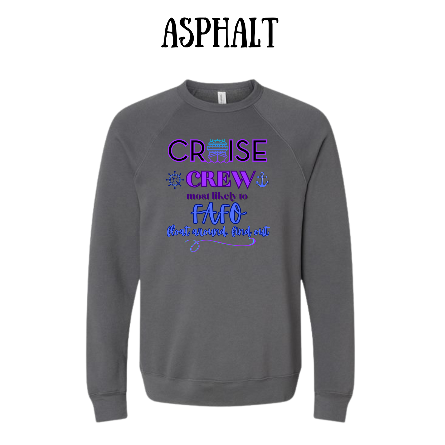 VP - Cruise Crew FAFO - Sponge Fleece Raglan Sweatshirt - Greens, Neutrals