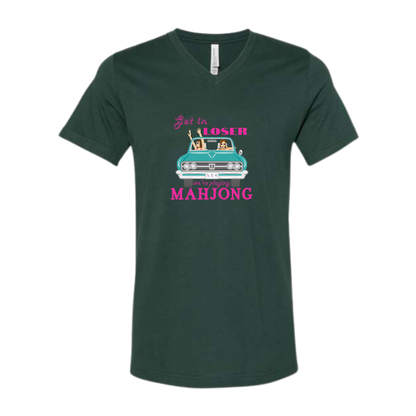 Get in Loser We're Playing Mahjong - Bella+Canvas - Unisex V-Neck - Assorted Colors