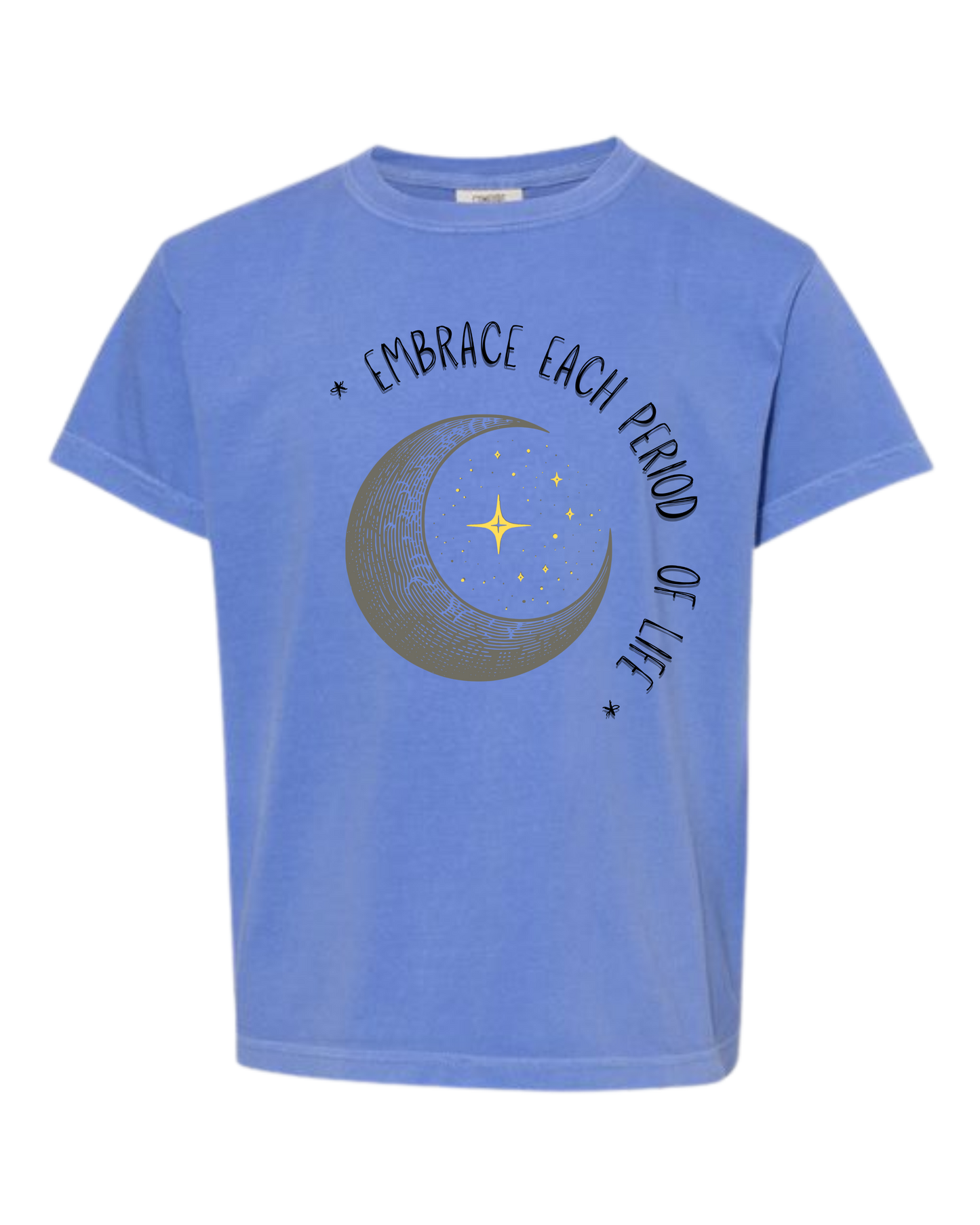 Embrace Each Period of Life - Comfort Colors - Heavyweight Youth Tee - Neutral Colors & Blues