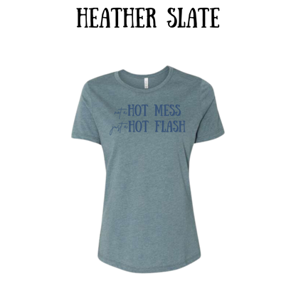 not a hot mess just a hot flash - women's relaxed fit tee - neutrals