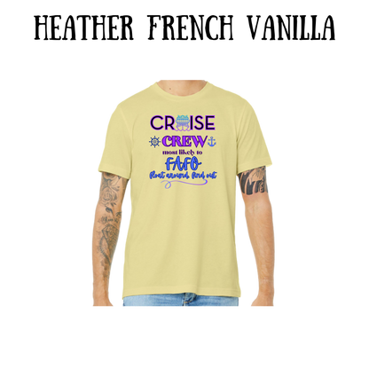 VP - Cruise Crew FAFO - Unisex Tee - Yellows, Oranges, Reds