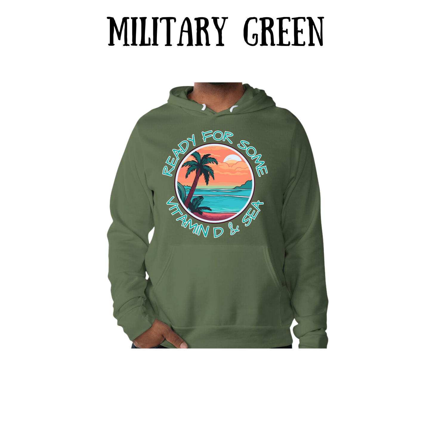 VP - Ready For Some Vitamin D & Sea - Sponge Fleece Hoodie - Greens, Neutrals