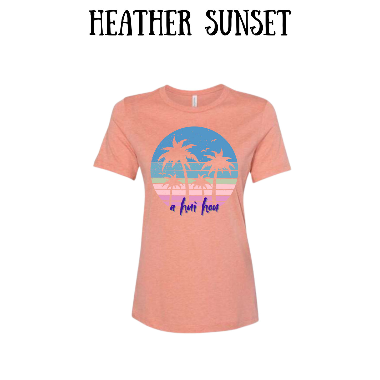 VP - A Hui Hou - Women's Relaxed Fit Tee - Assorted Colors