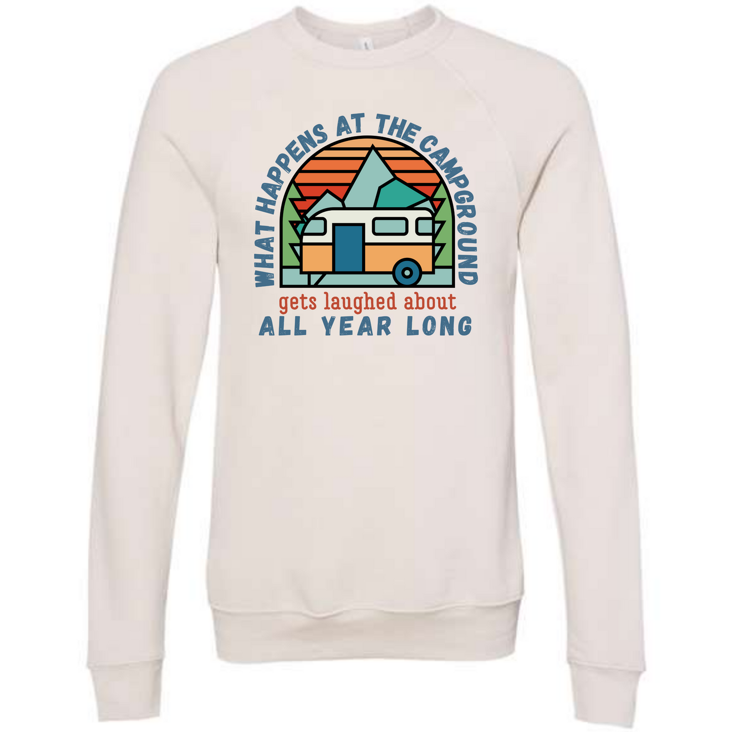 What Happens At The Campground - Sponge Fleece Raglan Sweatshirt - Assorted Colors