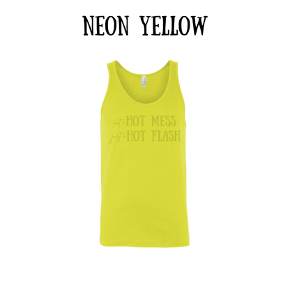 not a hot mess just a hot flash - unisex tank