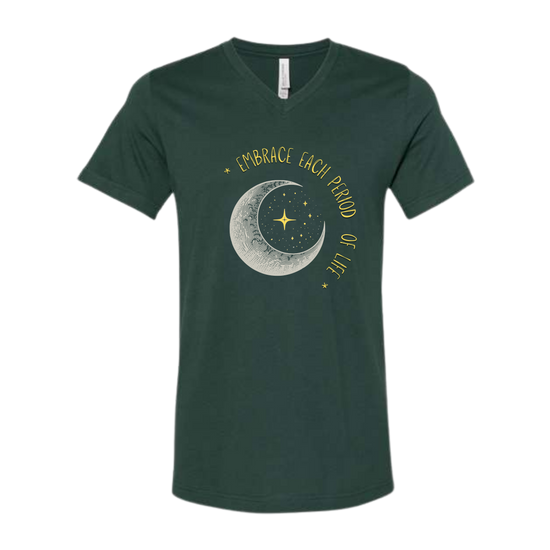 Embrace Each Period of Life - Bella+Canvas - Unisex V-Neck - Assorted Colors