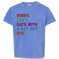 Sorry. Can't. Date With A Bat Boy. Bye. - Comfort Colors - Heavyweight Youth Tee - Neutral Colors & Blues