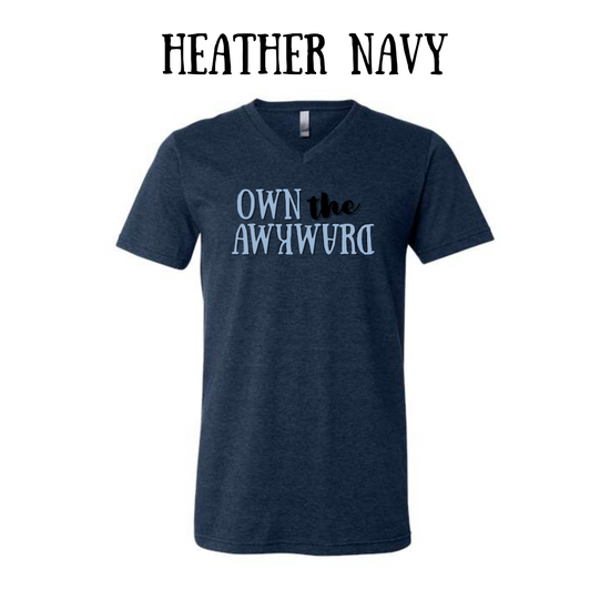 own the awkward - unisex v-neck - assorted colors