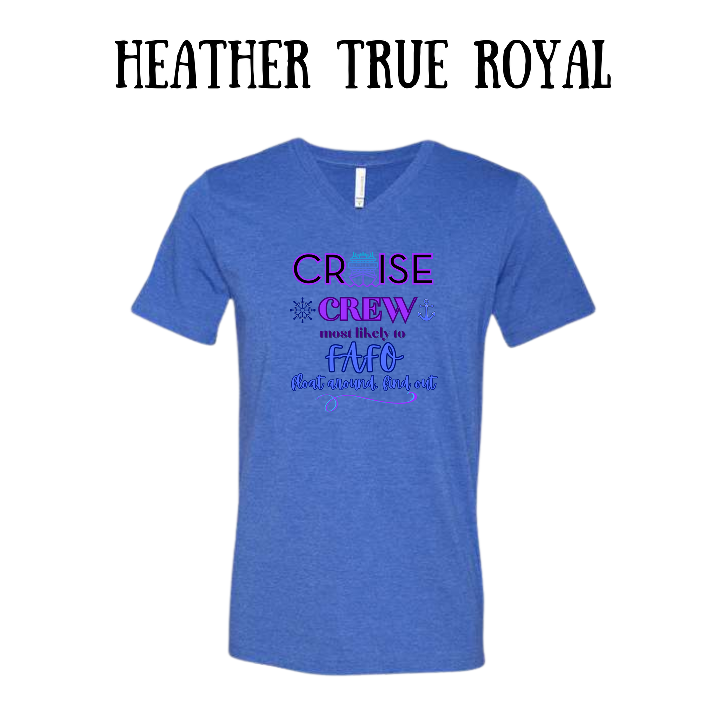 VP - Cruise Crew FAFO - Unisex V-Neck - Assorted Colors