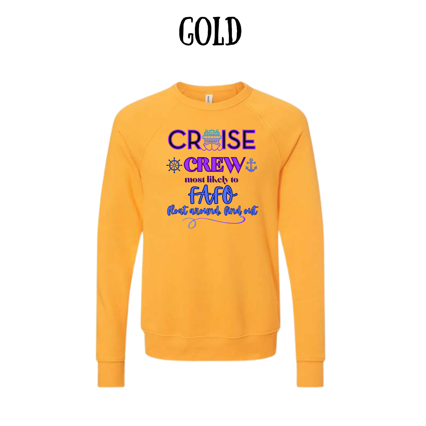 VP - Cruise Crew FAFO - Sponge Fleece Raglan Sweatshirt - Assorted Colors