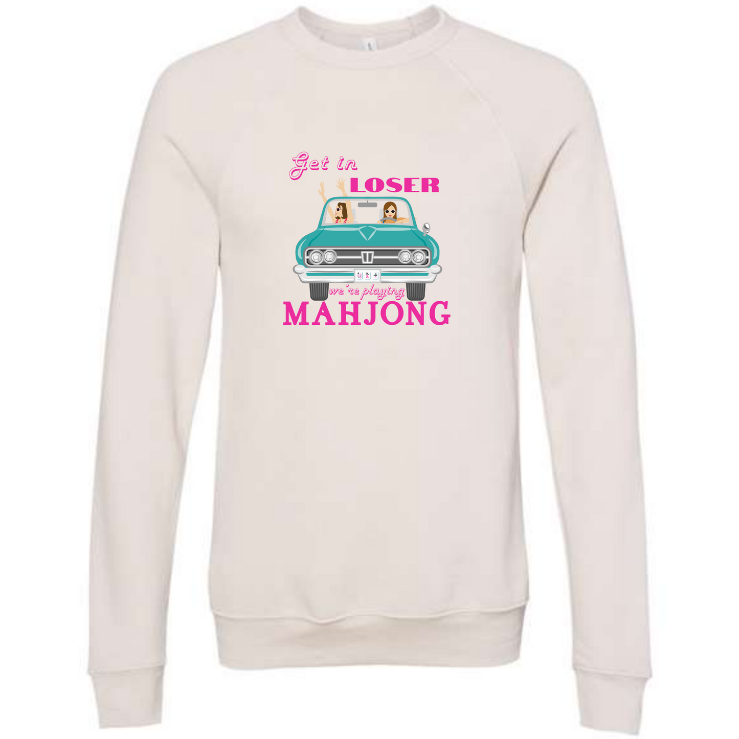 Get in Loser We're Playing Mahjong - Sponge Fleece Raglan Sweatshirt - Assorted Colors