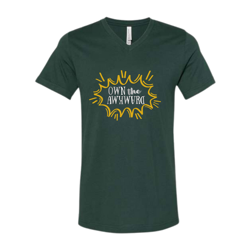 Own the Awkward - Bella+Canvas - Unisex V-Neck - Assorted Colors