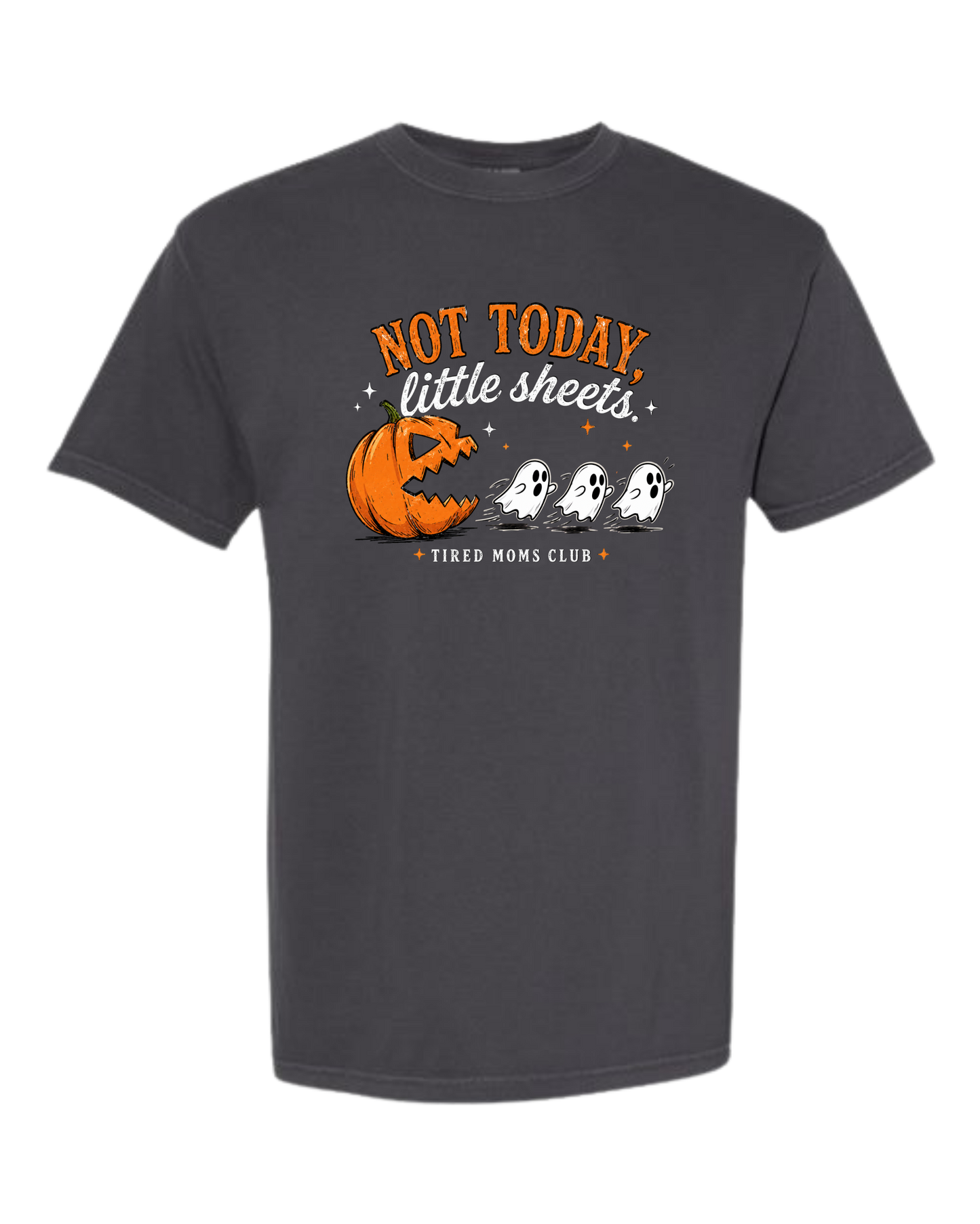Not Today, Little Sheets - Comfort Colors - Heavyweight Unisex Tee - Neutral Colors