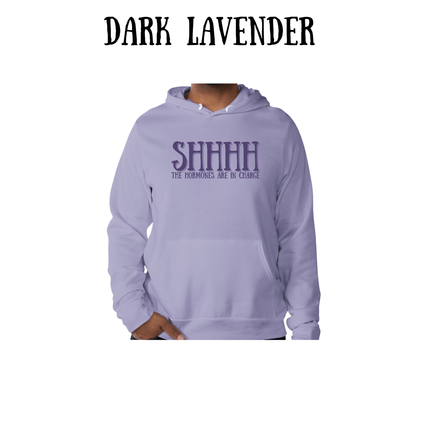 shhhh the hormones are in charge - sponge fleece hoodie - blues, purples