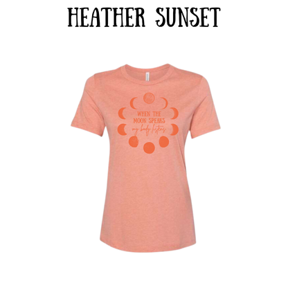 when the moon speaks - women's relaxed fit tee - assorted colors