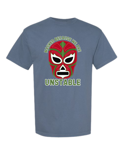 Masked Because We Are Unstable - Comfort Colors - Heavyweight Unisex Tee - Blues