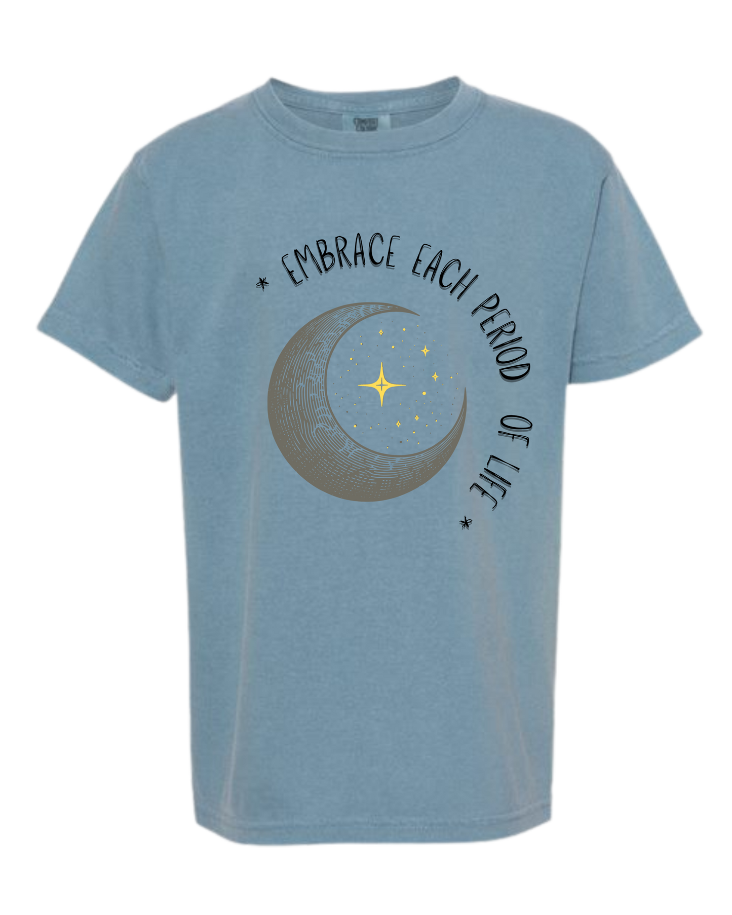 Embrace Each Period of Life - Comfort Colors - Heavyweight Youth Tee - Neutral Colors & Blues