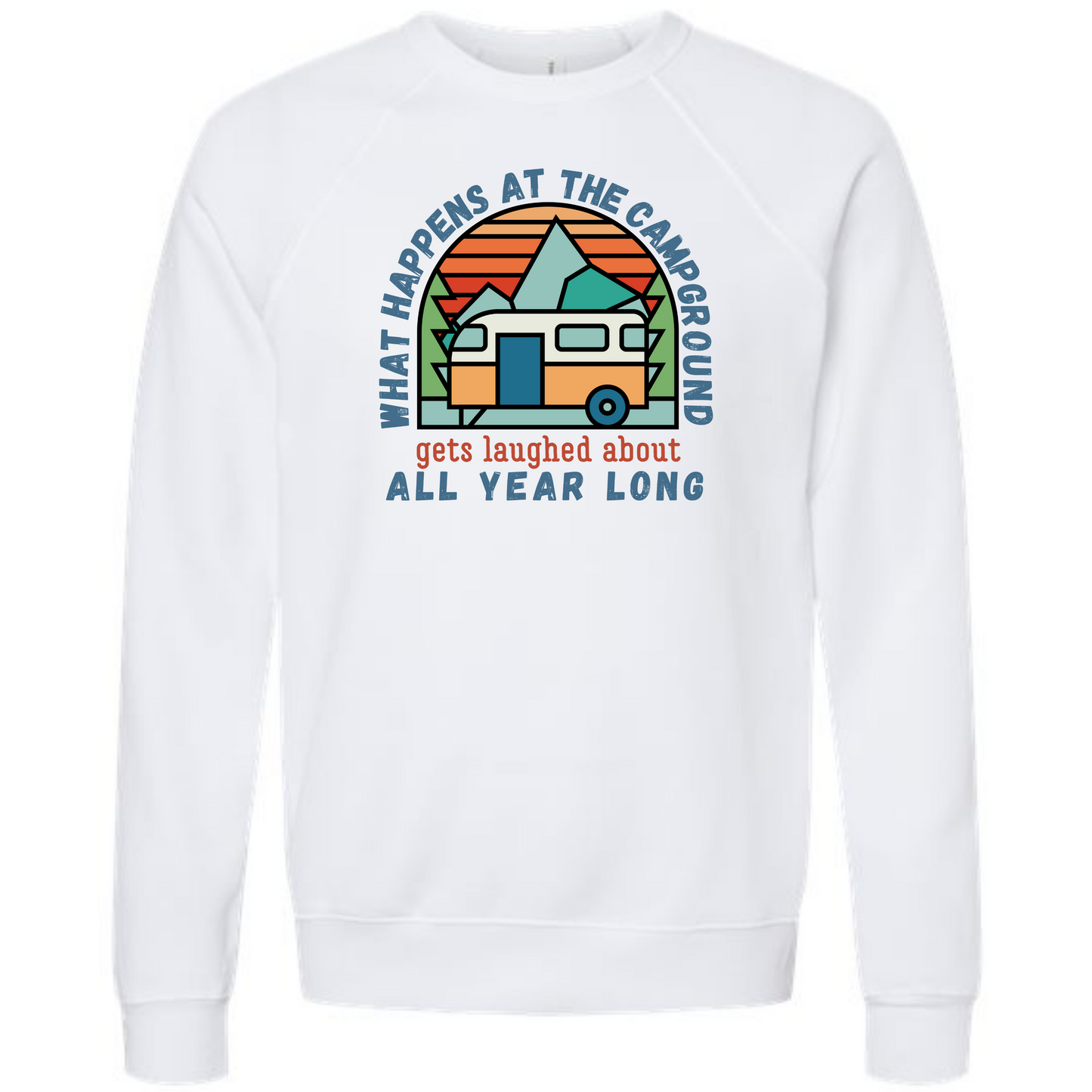 What Happens At The Campground - Sponge Fleece Raglan Sweatshirt - Assorted Colors