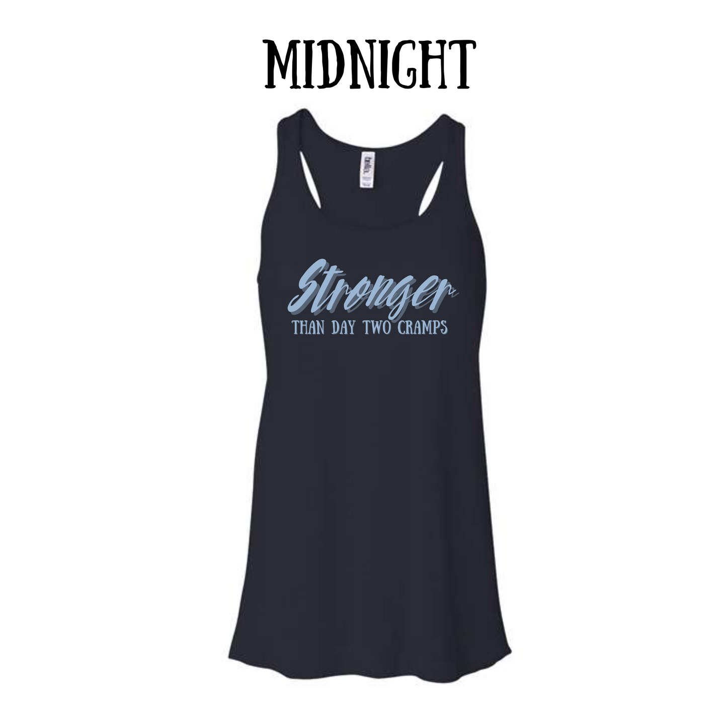 stronger than day two cramps - women's flowy racerback tank