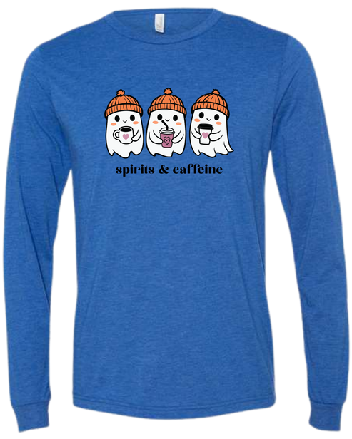 Spirits & Caffeine - Unisex Long Sleeve - Assorted Colors