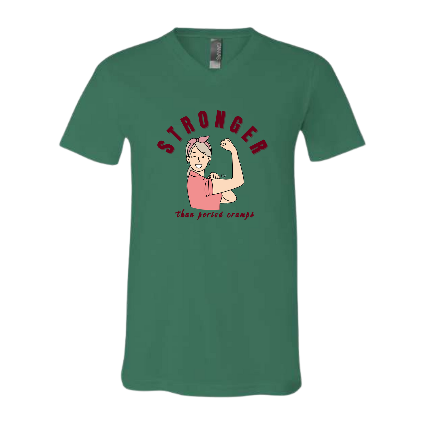 Stronger Than Period Cramps - Bella+Canvas - Unisex V-Neck - Assorted Colors