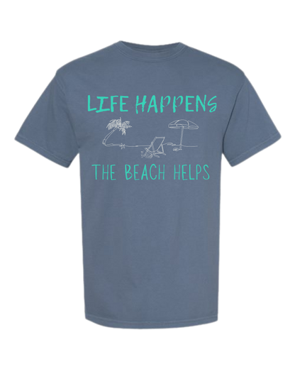 Life Happens The Beach Helps - Comfort Colors - Heavyweight Unisex Tee - Blues