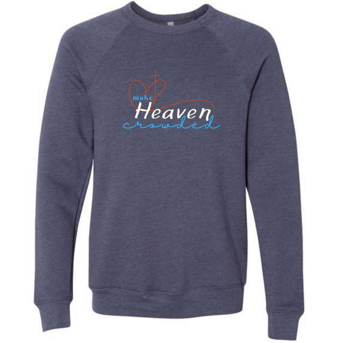 Make Heaven Crowded - Sponge Fleece Raglan Sweatshirt - Blues, Purples