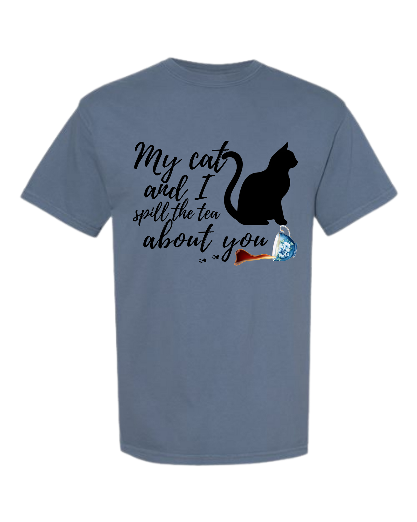 My Cat and I spill the tea about you - Comfort Colors - Heavyweight Unisex Tee - Blues