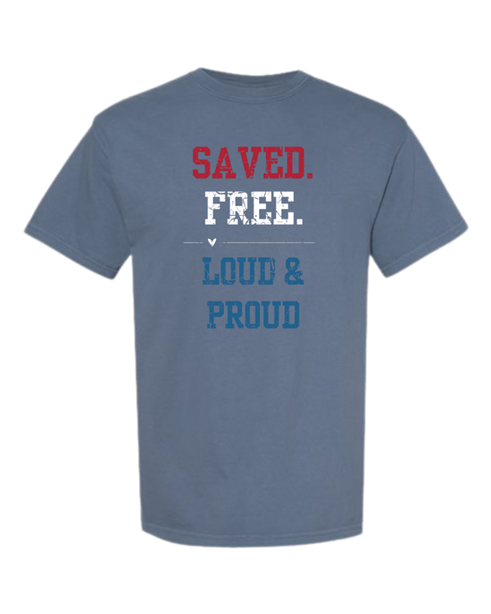Saved. Free. Loud & Proud - Comfort Colors - Heavyweight Unisex Tee - Blues
