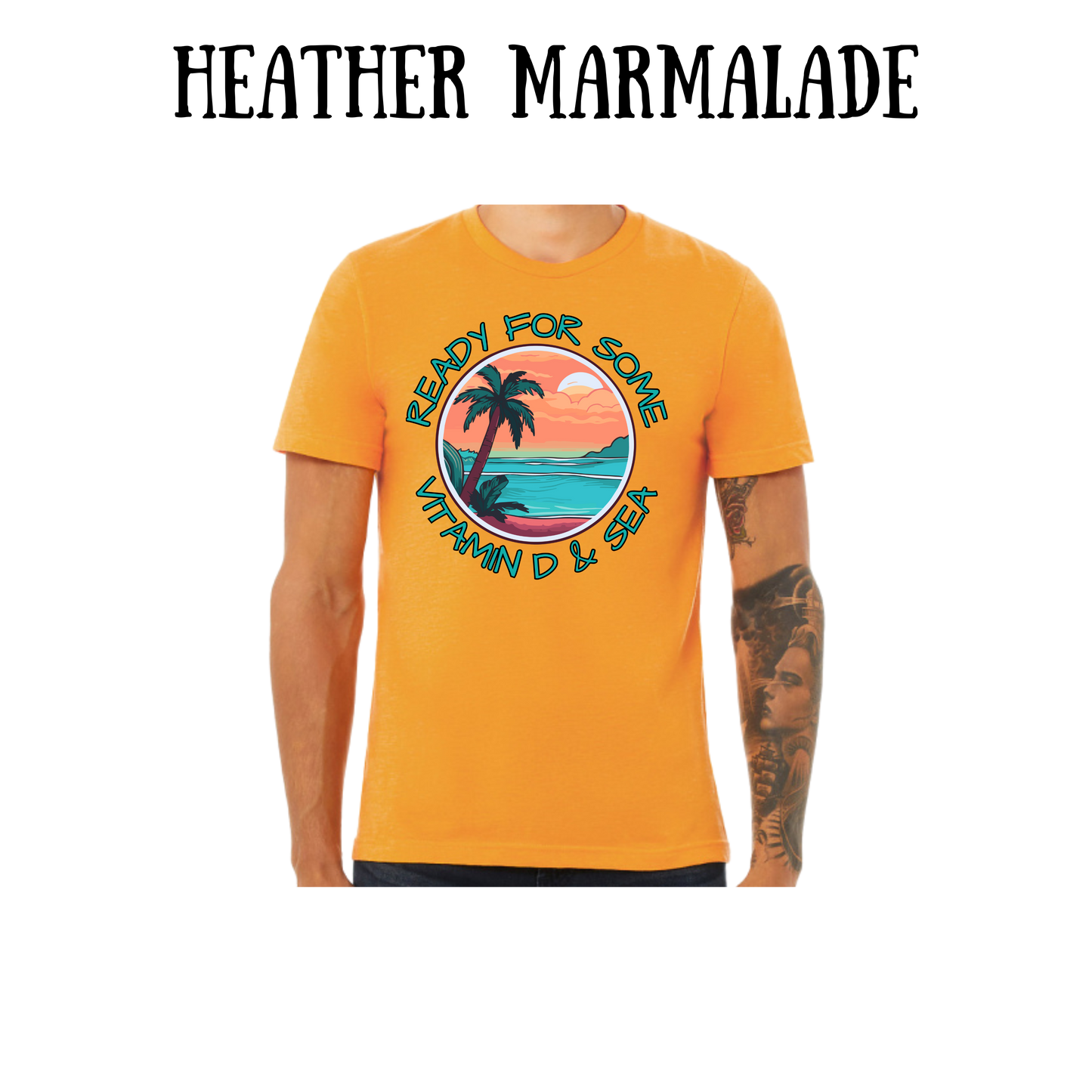 VP - Ready For Some Vitamin D & Sea - Unisex Tee - Yellows, Oranges, Reds
