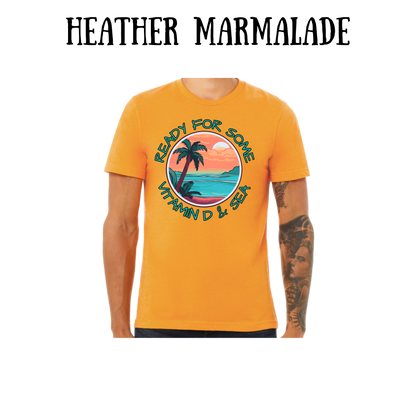 VP - Ready For Some Vitamin D & Sea - Unisex Tee - Yellows, Oranges, Reds