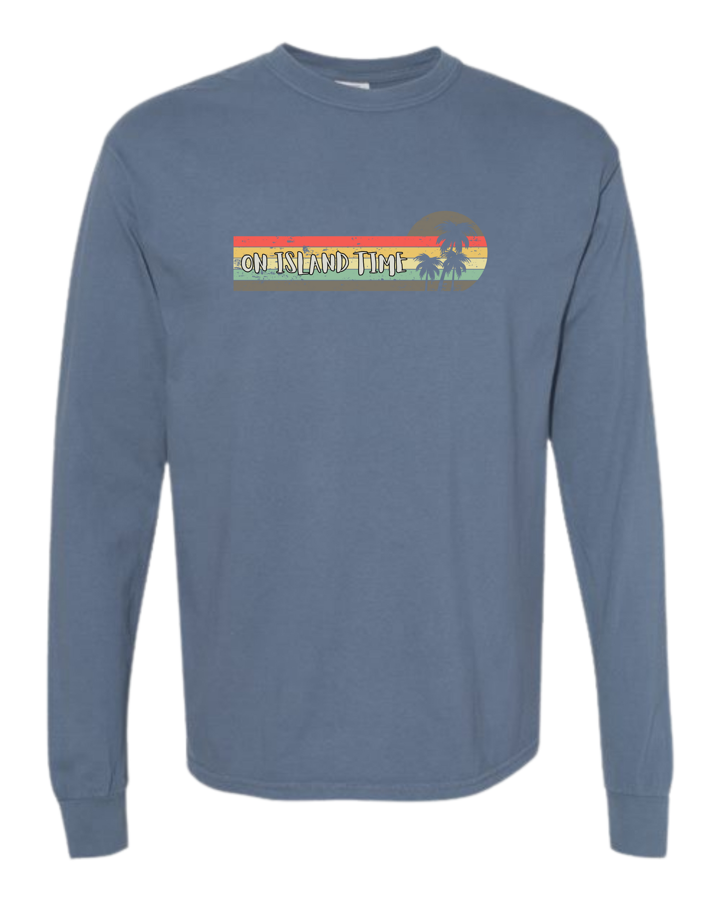 On Island Time - Comfort Colors - Heavyweight Long Sleeve Tee - Blues & Greens