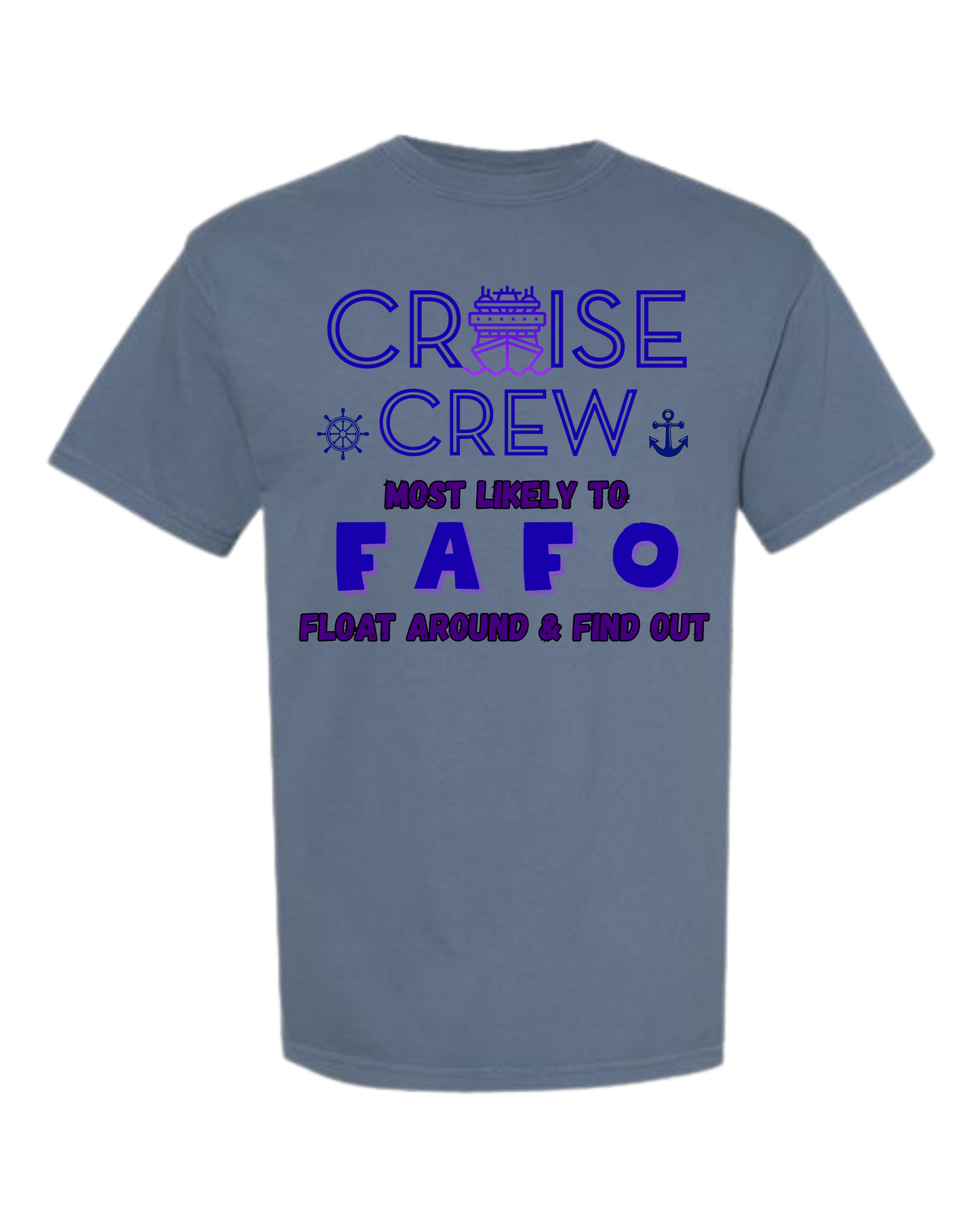 Cruise Crew Most Likely to FAFO Float Around & Find Out - Comfort Colors - Heavyweight Unisex Tee - Blues