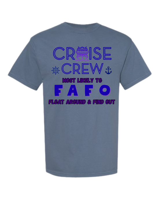 Cruise Crew Most Likely to FAFO Float Around & Find Out - Comfort Colors - Heavyweight Unisex Tee - Blues