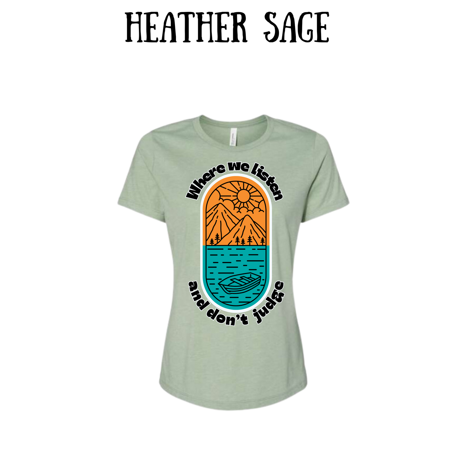 CP - Where We Listen and Don't Judge - Women's Relaxed Fit Tee - Assorted Colors