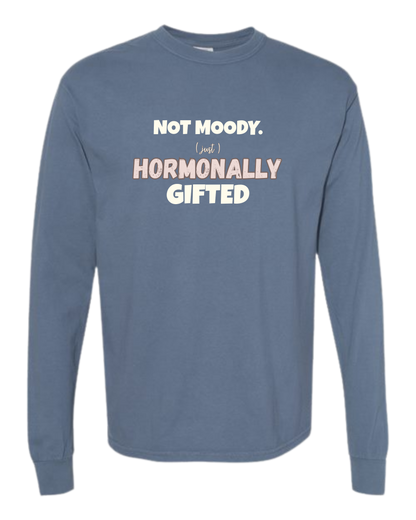 Not Moody. (just) Hormonally Gifted - Comfort Colors - Heavyweight Long Sleeve Tee - Blues & Greens