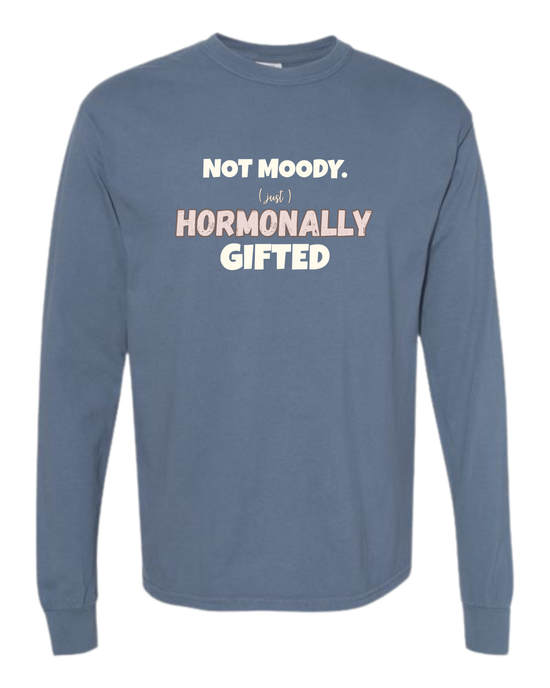 Not Moody. (just) Hormonally Gifted - Comfort Colors - Heavyweight Long Sleeve Tee - Blues & Greens
