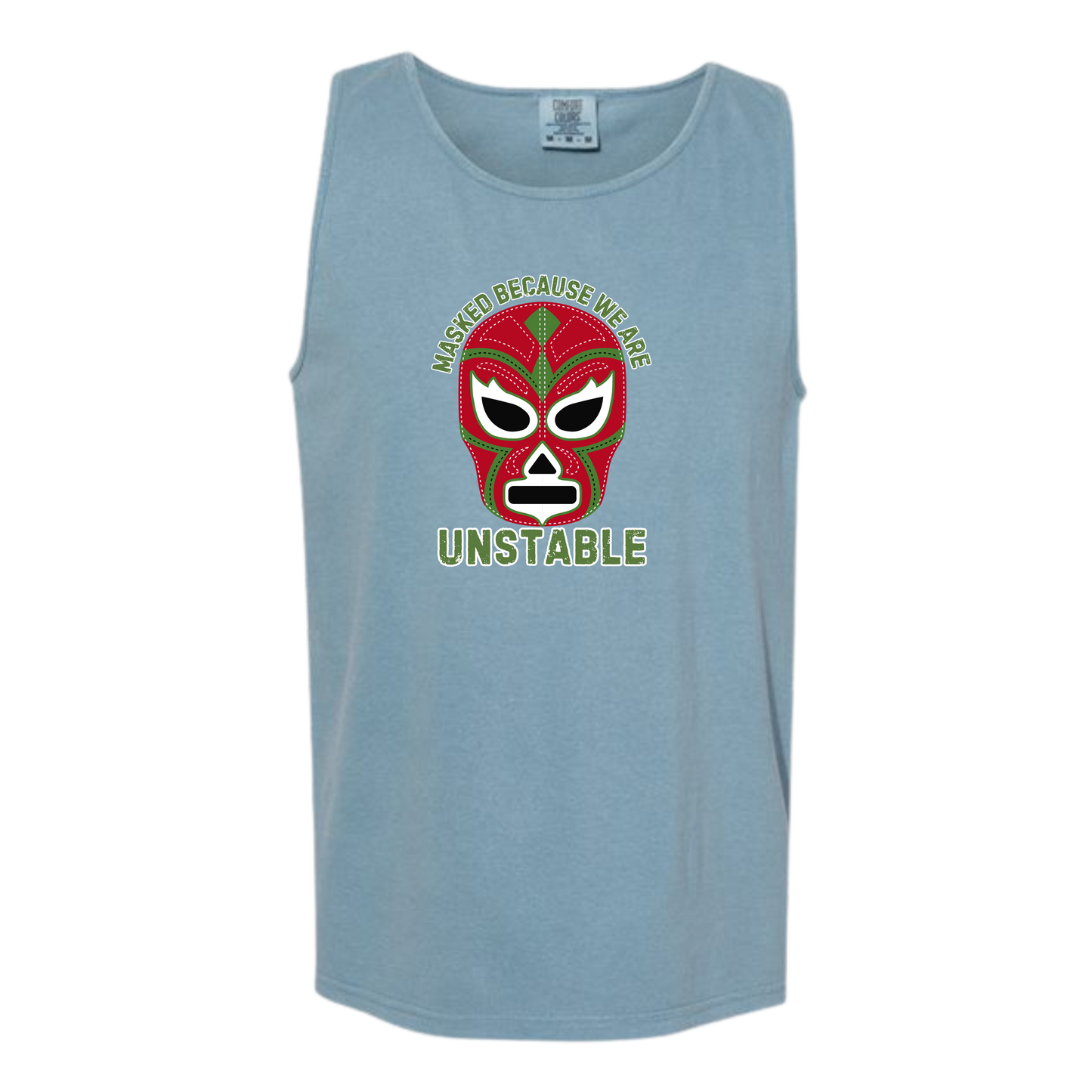 Masked Because We Are Unstable - Comfort Colors - Unisex Tank - Neutral Colors & Blues
