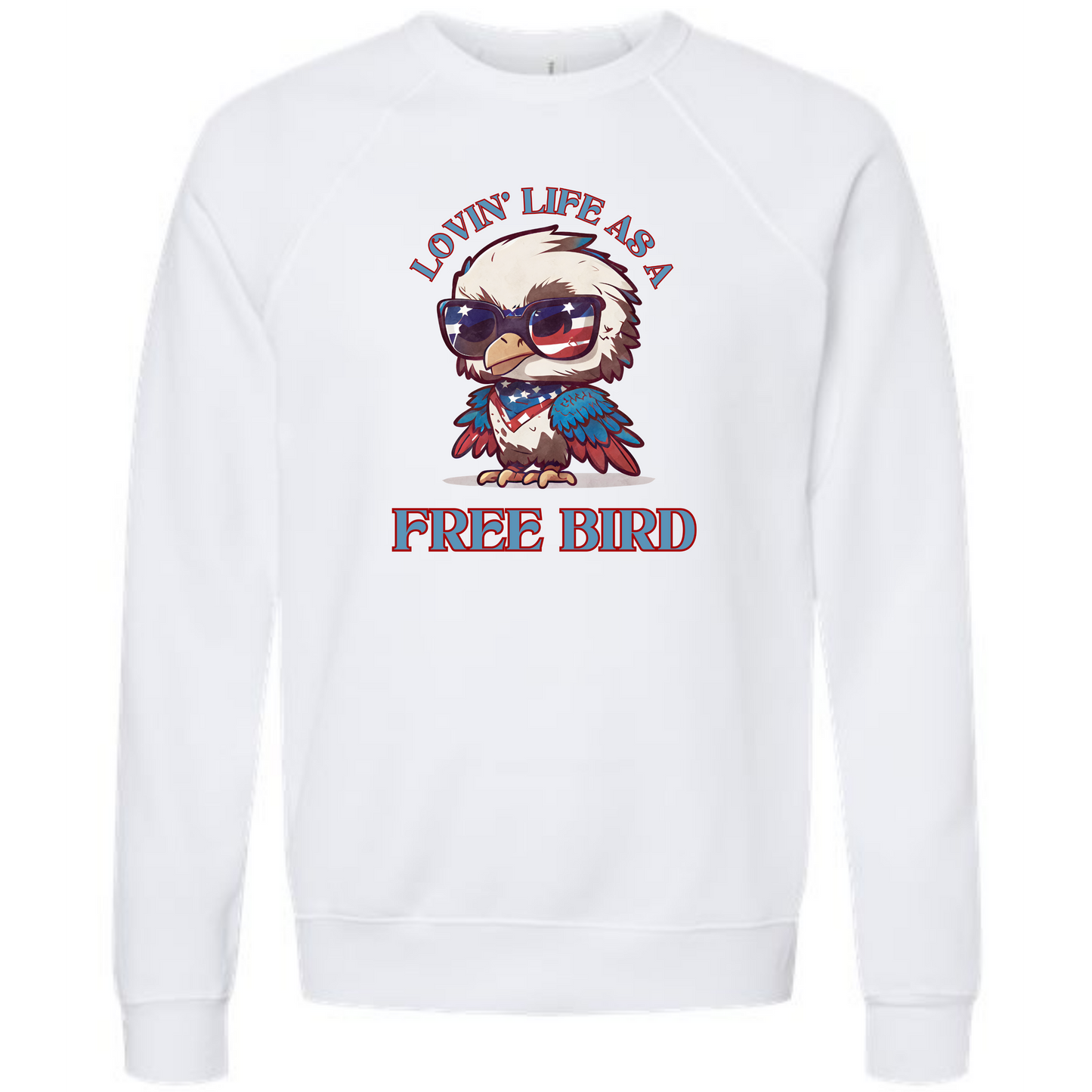 Lovin' Life as a Free Bird - Sponge Fleece Raglan Sweatshirt - Assorted Colors