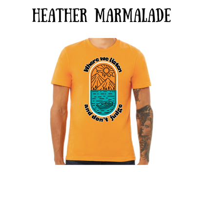 CP - Where We Listen and Don't Judge - Unisex Tee - Yellows, Oranges, Reds