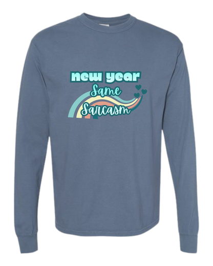New Year Same Sarcasm - Comfort Colors - Heavyweight Long Sleeve Tee - Blues & Greens