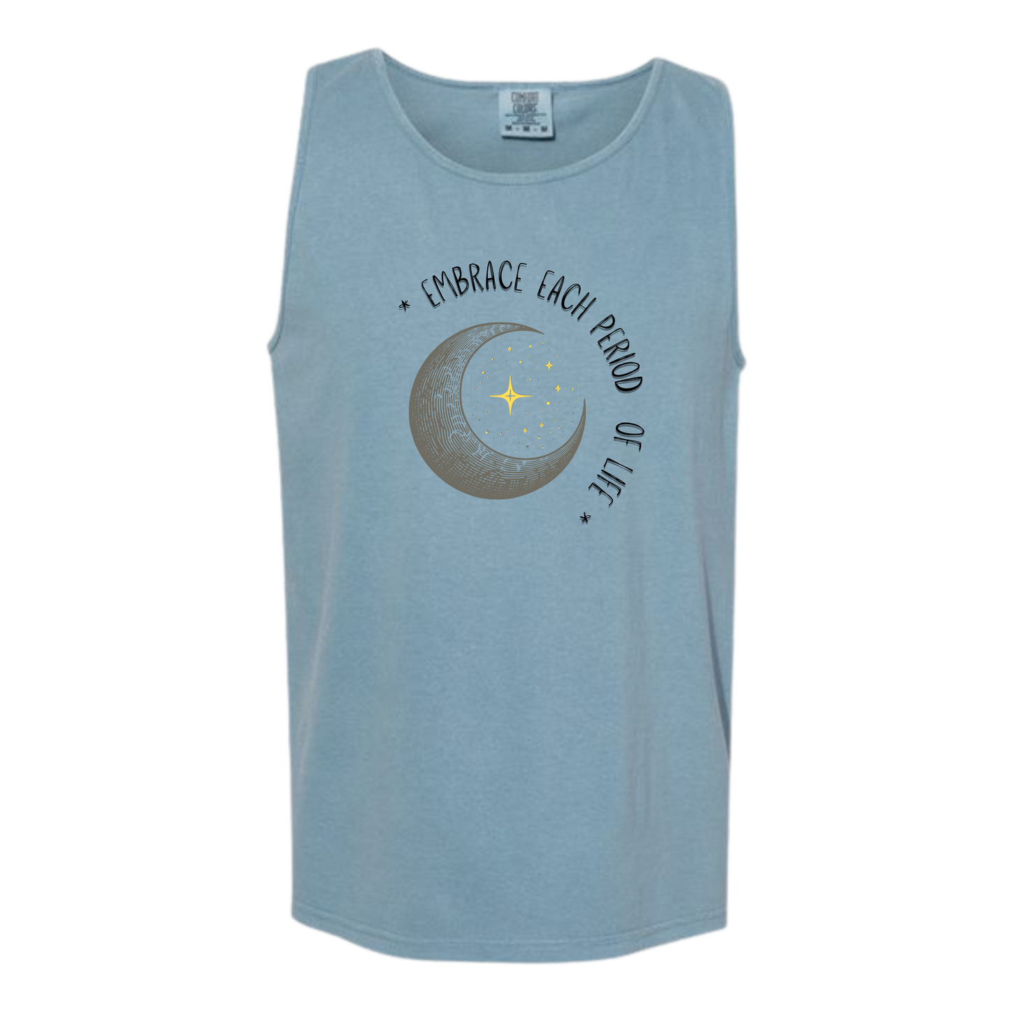Embrace Each Period of Life - Comfort Colors - Unisex Tank - Neutral Colors & Blues