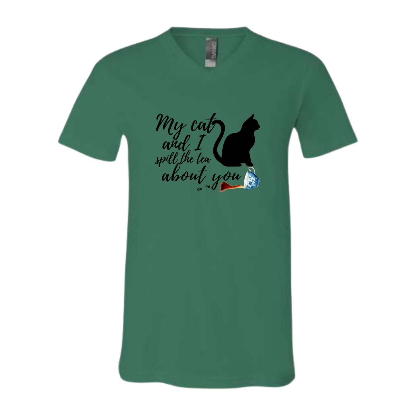 My Cat and I spill the tea about you - Bella+Canvas - Unisex V-Neck - Assorted Colors